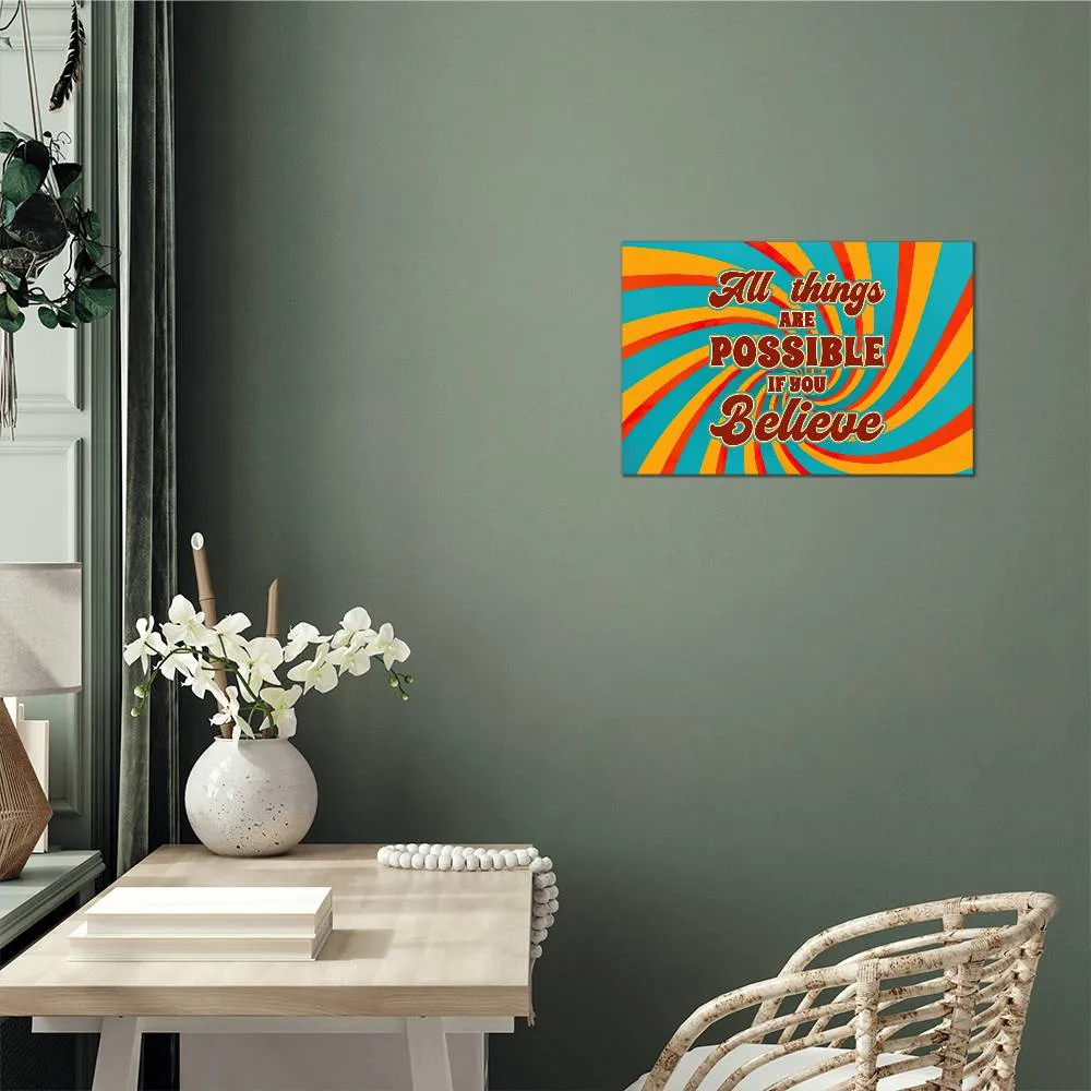 All Things Are Possible Positive Motivation Room Decor Horizontal High Gloss Metal Art Print