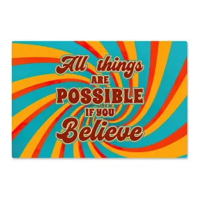 All Things Are Possible Positive Motivation Room Decor Horizontal High Gloss Metal Art Print