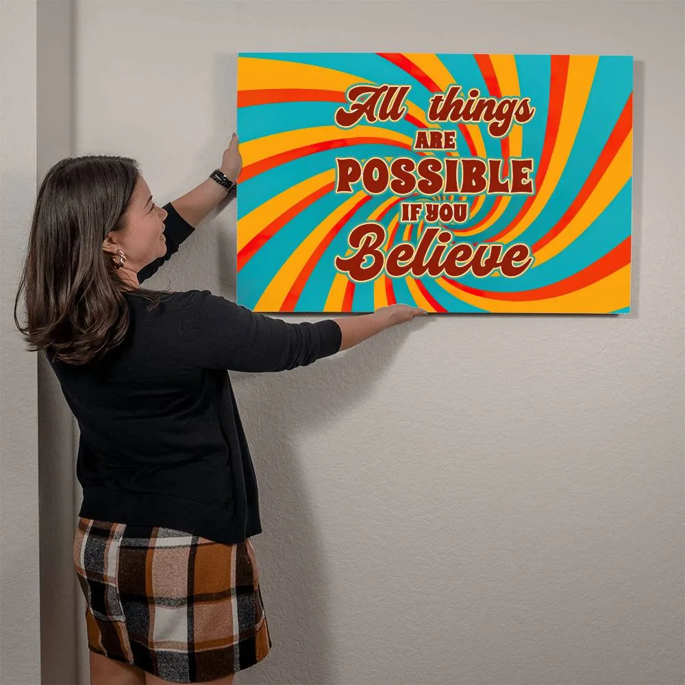 All Things Are Possible Positive Motivation Room Decor Horizontal High Gloss Metal Art Print