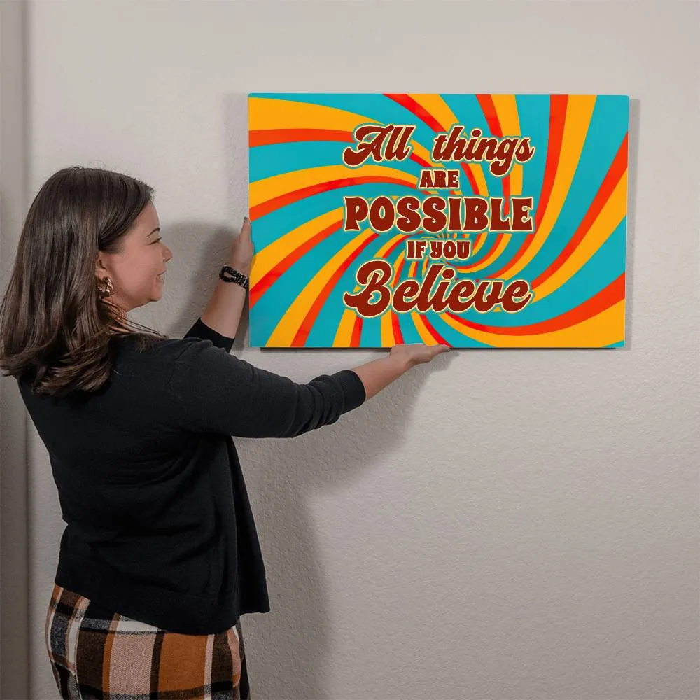 All Things Are Possible Positive Motivation Room Decor Horizontal High Gloss Metal Art Print