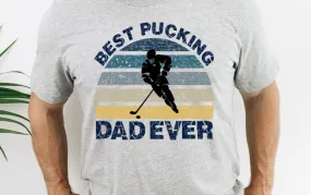 Best Pucking Dad Ever DTF Transfer - 722