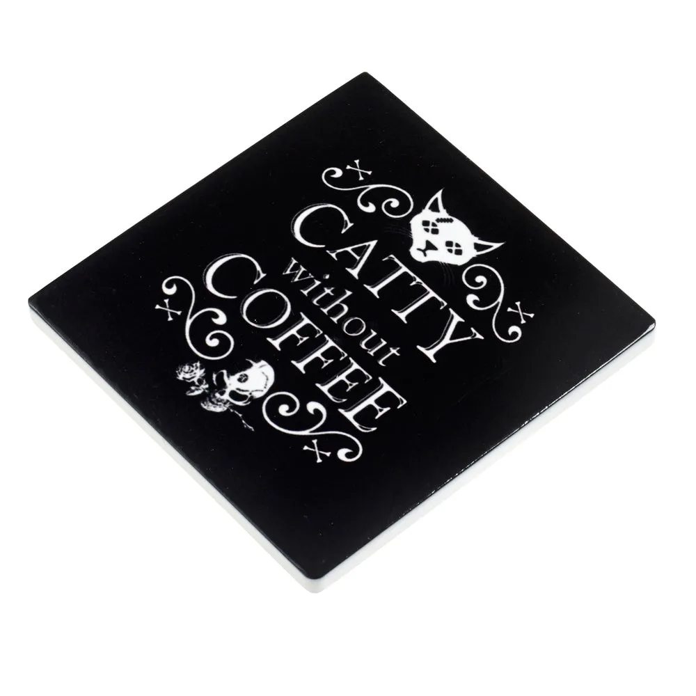 Catty Without Coffee Coaster