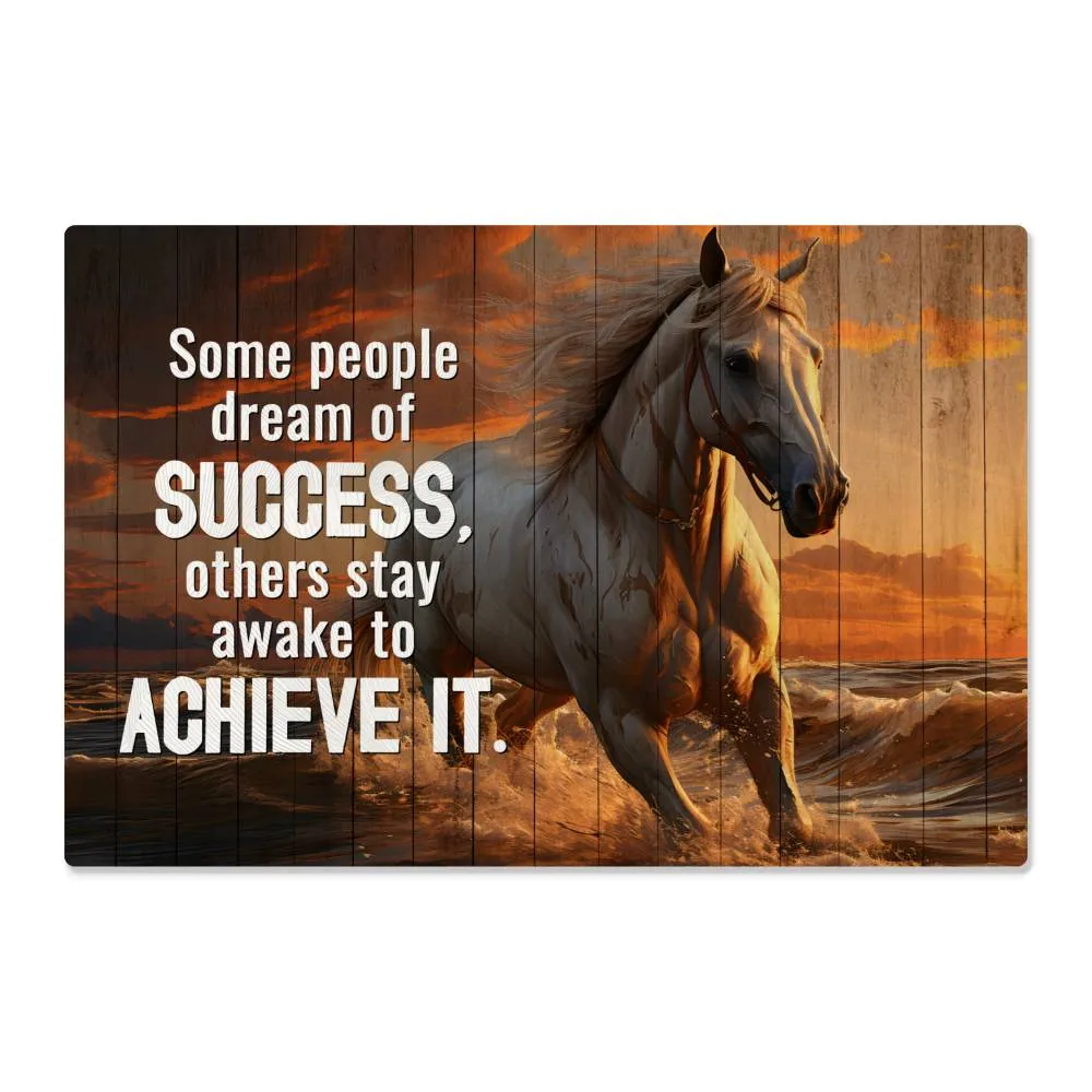 Horse Art Some People Dream of Success Positive Motivation Room Decor Horizontal High Gloss Metal Art Print