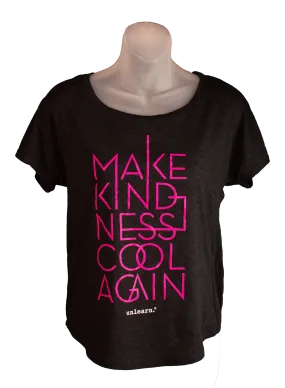 Make Kindness Cool - Flowy Dolman T-Shirt