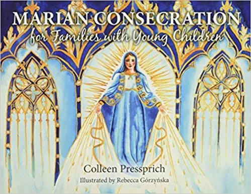 Marian Consecration For Families With Young Children