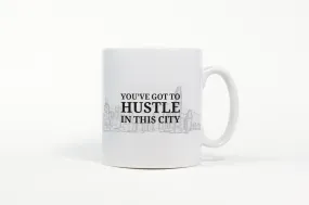 Mug: You've Got to Hustle in The City