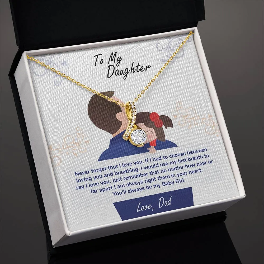 To My Daughter Gift, You'll Always be my Baby Girl, Alluring Beauty Pendant Necklace