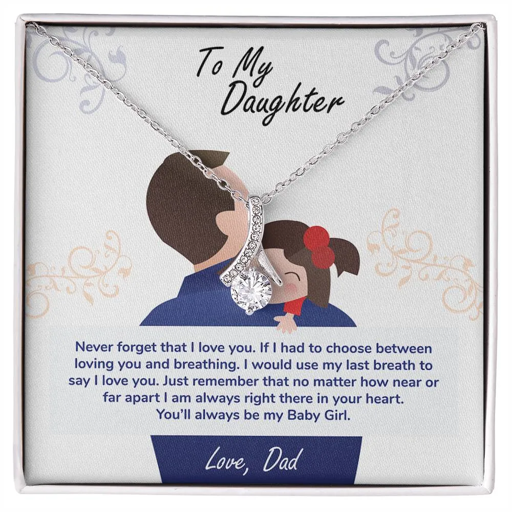 To My Daughter Gift, You'll Always be my Baby Girl, Alluring Beauty Pendant Necklace