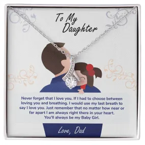 To My Daughter Gift, You'll Always be my Baby Girl, Alluring Beauty Pendant Necklace